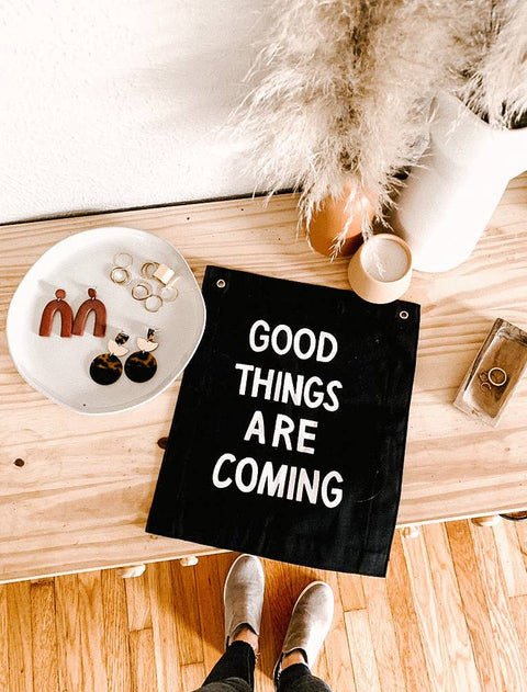 Good Things Are Coming Banner