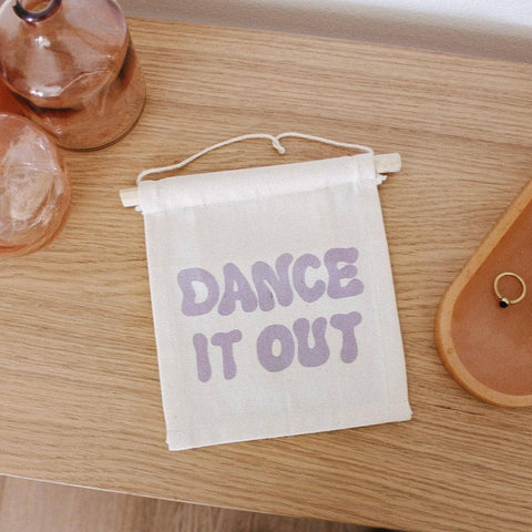 Dance it Out Canvas Hang Sign